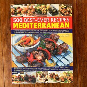 🥘 500 Best-Ever Recipes: Mediterranean – Your Ultimate Kitchen Guide! 🍋